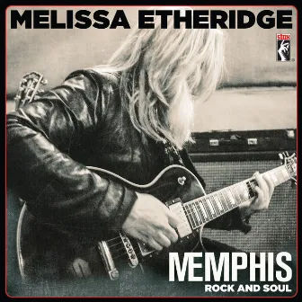 MEmphis Rock And Soul by Melissa Etheridge