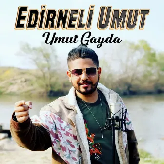 Umut Gayda by Edirneli Umut