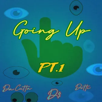 Going Up, Pt. 1 by Dotti