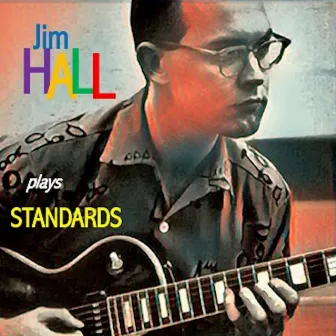 Jim Hall Plays Standards by Jim Hall