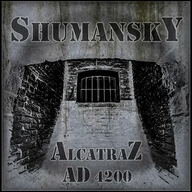 Shumansky(feat.Davide Pedrini) [Alcatraz-AD 4200]