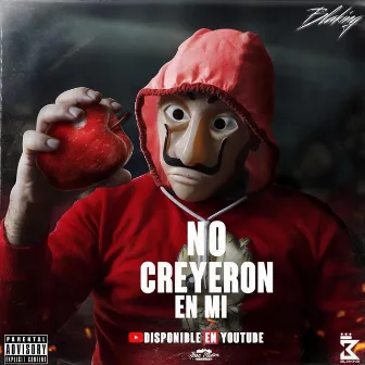 NO CREYERON EN MI by BLAKING