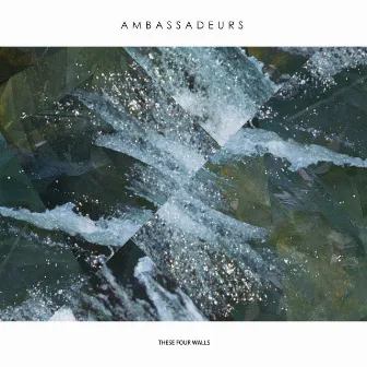 These Four Walls by Ambassadeurs