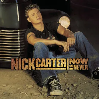 Now or Never by Nick Carter