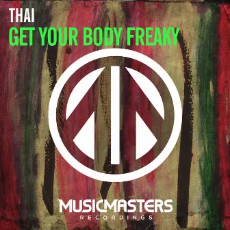 Get Your Body Freaky by Thai