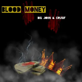 Blood Money by Big John