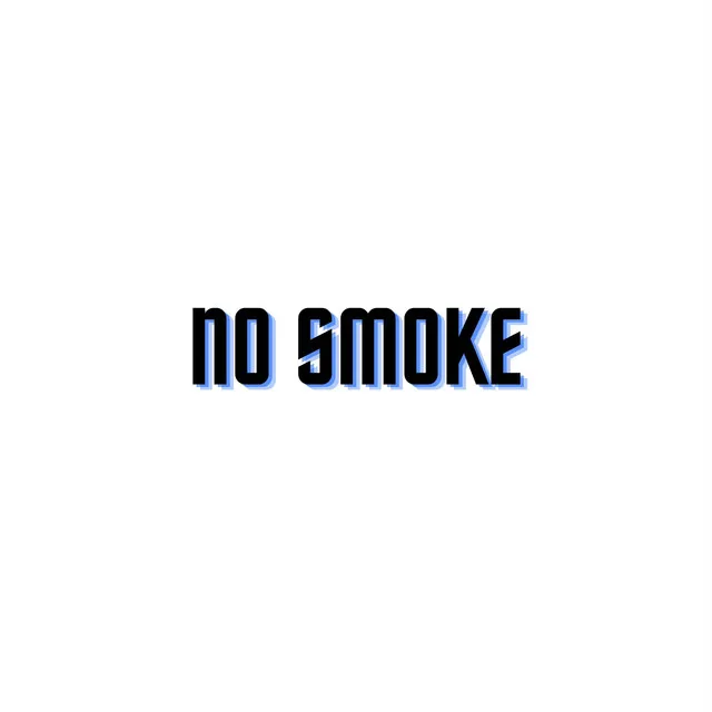 NO SMOKE