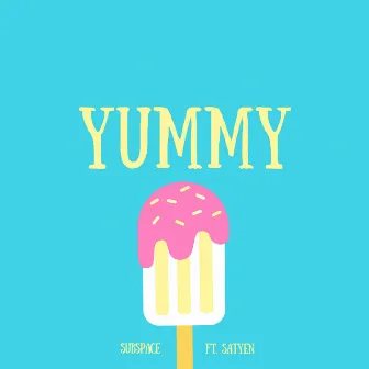 Yummy by Subspace