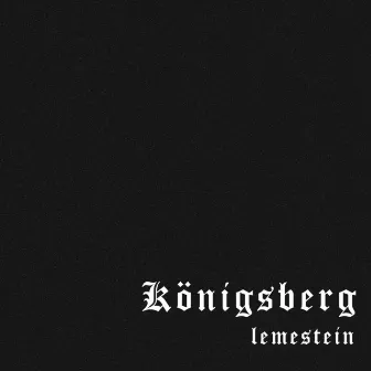 Königsberg by LEmeSTEIN