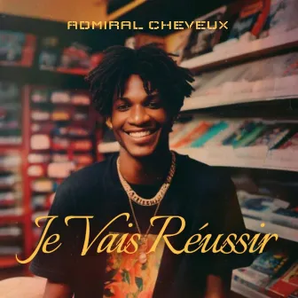 je vais réussir by Admiral Cheveux