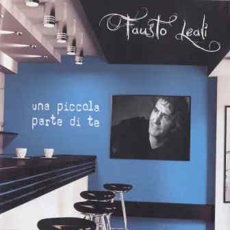 Una Piccola Parte Di Te by Fausto Leali