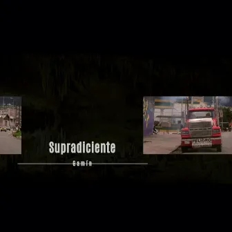 Supradiciente by El Gamín