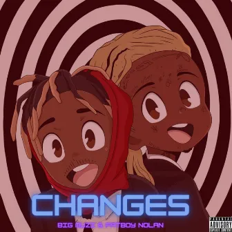 Changes by BIG MUZI