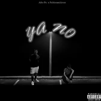 Ya No by Leaftoyy