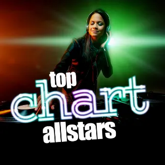 Top Chart Allstars by Top Hit Music Charts