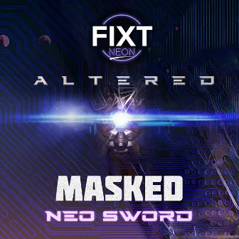 Neo Sword by MASKED