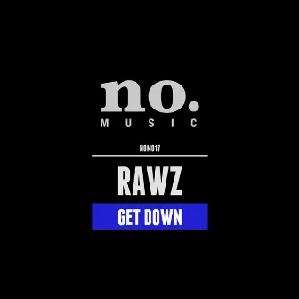 Get Down by Rawz