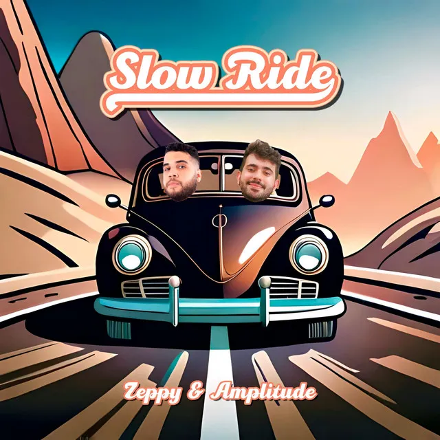 Slow Ride