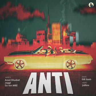 ANTI by Azad Dhurkot