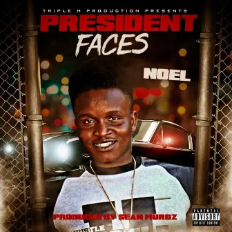 President Faces by Noel