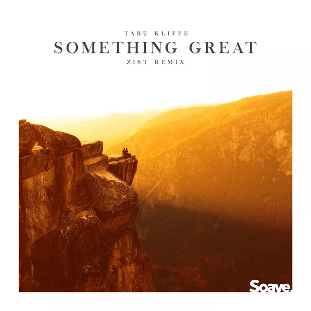 Something Great (Zist Remix)