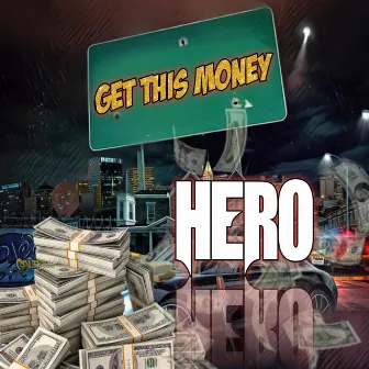 Get This Money by Hero