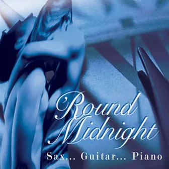 Round Midnight... Sax… Guitar… Piano by The Sign Posters