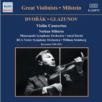 Dvorak / Glazunov: Violin Concertos (Milstein) (1949-1951) by Vladimir Golschmann