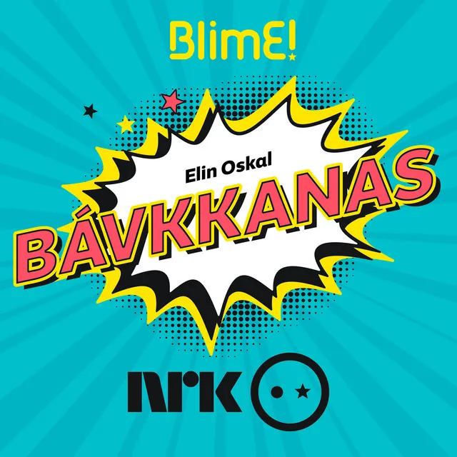 BlimE! – Bávkkanas