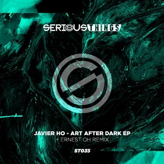 Art After Dark EP by Javier Ho