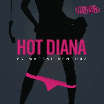 Hot Diana (feat. Geena Corona) by Marsal Ventura