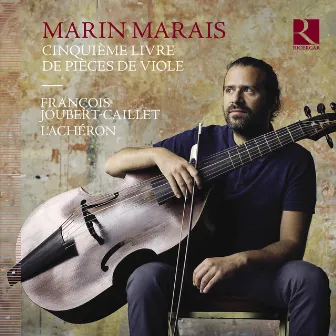 Marais: Cinquième livre de pièces de viole by Marin Marais