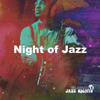 Night of Jazz by Relaxing Jazz Nights