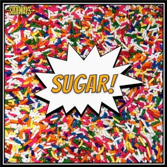 Sugar by The Sideways