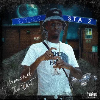 Sta 2 Diamond in the Dirt by Stacccs