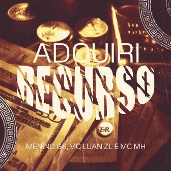 Adquiri Recurso by MC MH