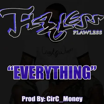 Everything by Flawless