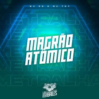 Magrão Atômico by Mc Rd