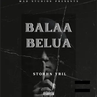 Balaa Belua by STORHN YRIL