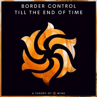 Till the End of Time by Border Control