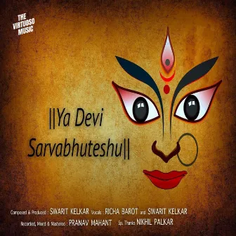 Ya Devi Sarvabhuteshu Durga Mantra by Swarit Kelkar