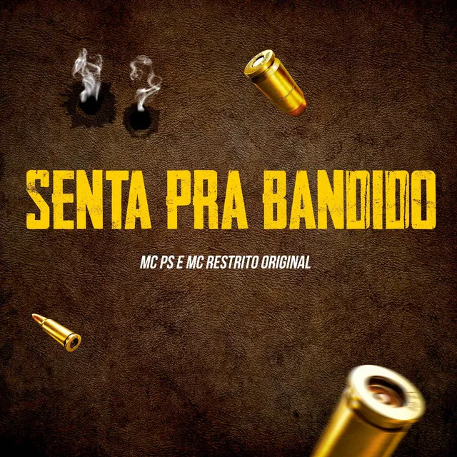 Senta pra Bandido