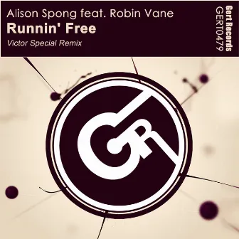 Runnin' Free (Victor Special Remix) by Alison Spong