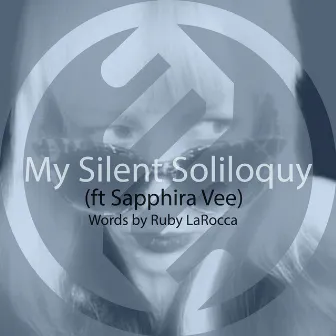 My Silent Soliloquy by Microwaved