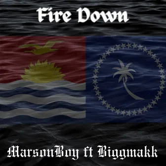 Fire Down by MarsonBoy