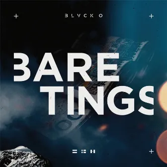 Bare Tings by Blvck O