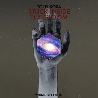 Stuck Inside the Gloom by Tony Kosa