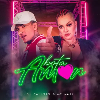 Bota Amor by DJ Calixto