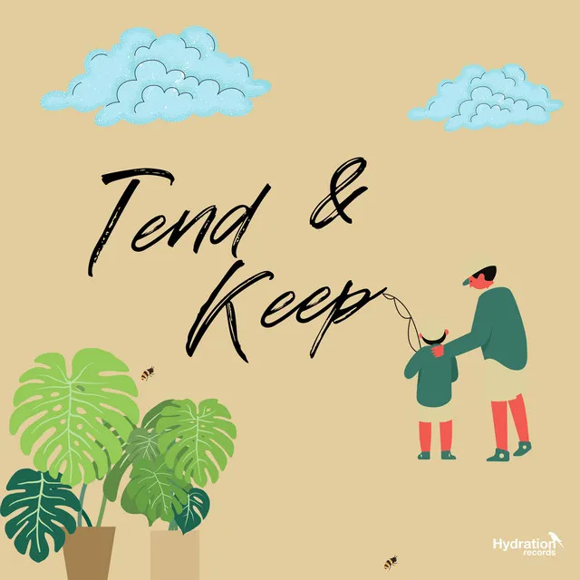 Tend & Keep