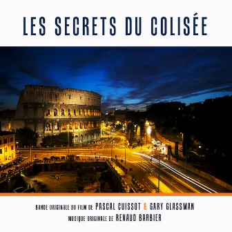 Les secrets du Colisée (Bande originale du film) by Renaud Barbier